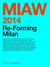 Icon image MIAW 2014: Re-Forming Milan