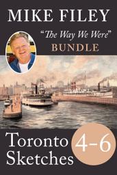 Icon image Mike Filey's Toronto Sketches, Books 4-6: Books 4-6