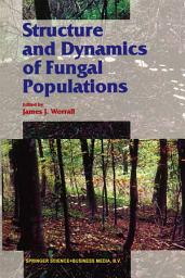 Icon image Structure and Dynamics of Fungal Populations
