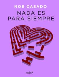 Icon image Nada es para siempre