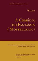 Icon image A comédia do fantasma (‘Mostellaria’)