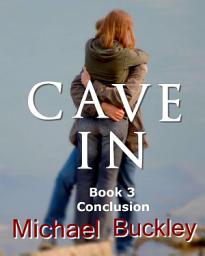 Icon image Cave In Book 3: Conclusion