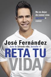 Icon image Reta Tu Vida: No es dejar de comer SINO aprender a comer