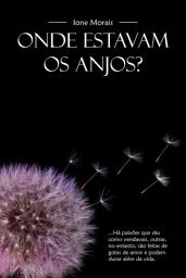 Icon image Onde estavam os Anjos ?