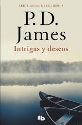 Icon image Intrigas y deseos (Adam Dalgliesh 8)