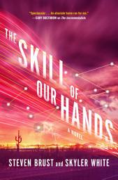 Icon image The Skill of Our Hands: A Novel