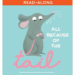 Icon image All Because of the Tail Read-Along