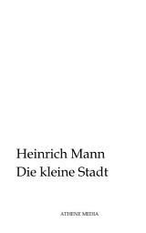 Icon image Die kleine Stadt: Roman