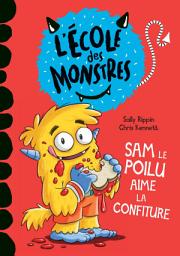 Icon image Sam le poilu aime la confiture - Niveau de lecture 2