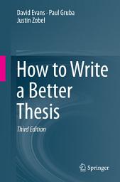 Icon image How to Write a Better Thesis: Edition 3