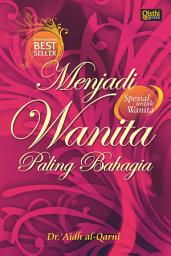 Icon image Menjadi Wanita Paling Bahagia