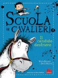 Icon image Scuola di cavalieri 2. Il candido destriero