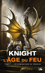 Icon image L'Âge du feu, T5 : La Domination du dragon