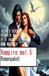 Icon image Vampire mal 5: Romanpaket