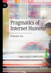Icon image Pragmatics of Internet Humour