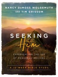 Icon image Seeking Him: Experiencing the Joy of Personal Revival, Edition 3