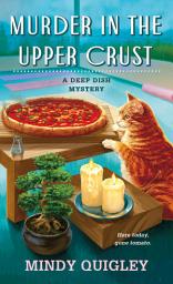 Icon image Murder in the Upper Crust: A Deep Dish Mystery
