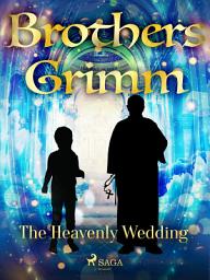 Icon image The Heavenly Wedding: Volume 209