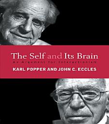 Icon image The Self and Its Brain: An Argument for Interactionism