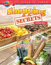 Icon image Your World: Shopping Secrets: Multiplication: Read-along ebook