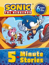 Icon image Sonic the Hedgehog: 5-Minute Stories: 6 Stories in 1 Book!