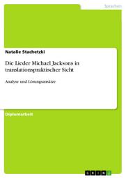 Icon image Die Lieder Michael Jacksons in translationspraktischer Sicht: Analyse und Lösungsansätze