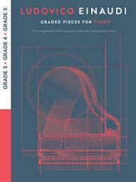 Icon image Ludovico Einaudi: Graded Pieces For Piano (Grade 3 - Grade 4 - Grade 5)