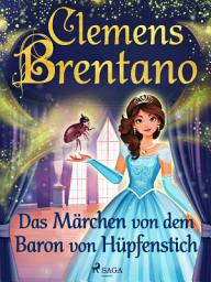Icon image Das Märchen von dem Baron von Hüpfenstich