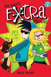 Icon image Des agents extra spéciaux!