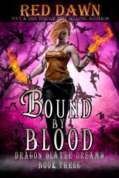 Icon image Bound by Blood: Dragon Slayer Dreams