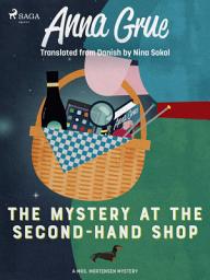 Icon image The Mystery at the Second-Hand Shop: Volume 1