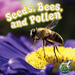 Icon image Seeds, Bees, and Pollen
