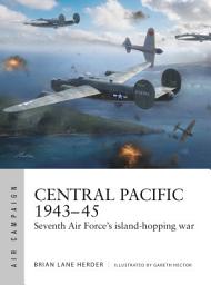 Icon image Central Pacific 194345: Seventh Air Force's island-hopping war