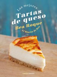 Icon image Las mejores tartas de queso: El Rincón de Bea