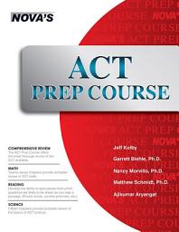 Icon image ACT Prep Course: The Most Comprehensive ACT Book Available