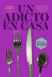 Icon image Un adicto en casa