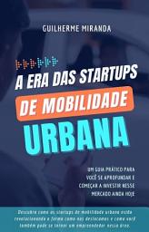 Icon image A Era das Startups de Mobilidade Urbana