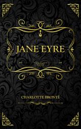 Icon image Jane Eyre: Charlotte Brontë