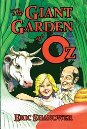 Icon image The Giant Garden of Oz