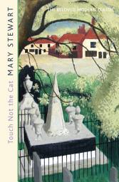 Icon image Touch Not the Cat: The classic suspense novel from the Queen of the Romantic Mystery