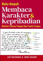 Icon image Buku Ampuh Membaca Karakter dan Kepribadian Melalui Tulisan Tangan dan Tanda Tangan
