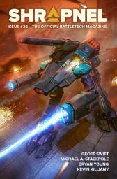 Icon image BattleTech: Shrapnel, Issue #26: (The Official BattleTech Magazine)