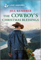 Icon image The Cowboy's Christmas Blessings: An Inspirational Western Holiday Romance