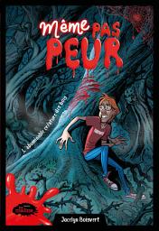Icon image Même pas peur! L'abominable créature des bois