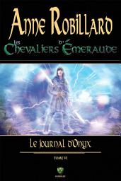 Icon image Les Chevaliers d'Émeraude 06 : Le journal d'Onyx: Le journal d'Onyx