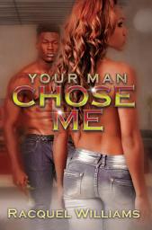 Icon image Your Man Chose Me
