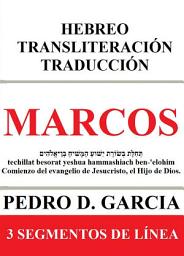 Icon image Marcos: Hebreo Transliteración Traducción