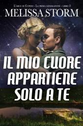 Icon image Il mio cuore appartiene solo a te