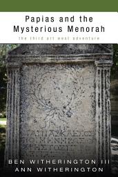 Icon image Papias and the Mysterious Menorah: The Third Art West Adventure