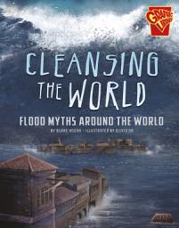 Icon image Cleansing the World: Flood Myths Around the World